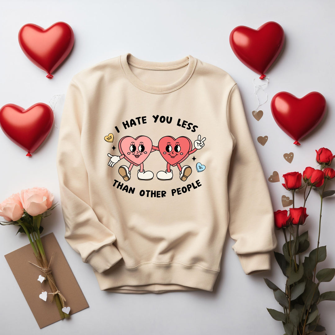 Ich hasse dich weniger als andere Menschen, Valentinstag-Rundhalsausschnitt