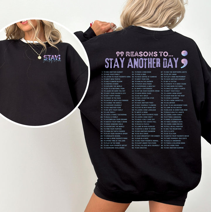 99 Reasons To Stay Another Day